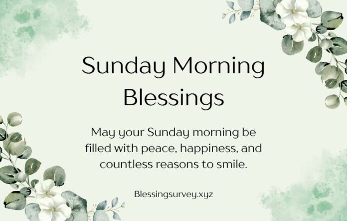 Sunday Morning Blessings