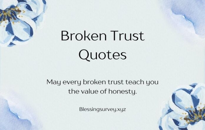 Broken Trust Quotes